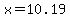 x=+10.19