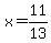 x=+11%2F13