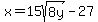 x=+15sqrt%288y%29-27