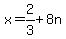 x=+2%2F3%2B8n