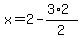 x=+2-%283%2A2%29%2F2+