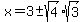x=+3%2B-sqrt%284%29%2Asqrt%283%29+