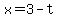 x=+3+-+t