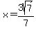 x=+3sqrt%287%29%2F7