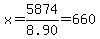 x=+5874%2F8.90=660