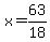 x=+63%2F18