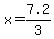 x=+7.2%2F3