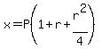 x=+P%281%2Br%2Br%5E2%2F4%29