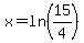 x=+ln%2815%2F4%29