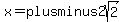 x=+plusminus+2sqrt%282%29