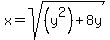 x=+sqrt%28%28y%5E2%29%2B8y%29