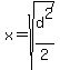 \"x=+sqrt%28d%5E2%2F2%29\"
