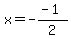 x=-%28-1%29%2F2
