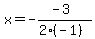 x=-%28-3%29%2F%282%28-1%29%29