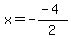 x=-%28-4%29%2F2