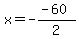 x=-%28-60%29%2F2