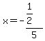 x=-%281%2F2%29%2F5