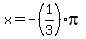 x=-%281%2F3%29pi
