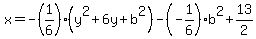 x=-%281%2F6%29%28y%5E2%2B6y%2Bb%5E2%29-%28-1%2F6%29b%5E2%2B13%2F2