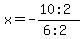 x=-%2810%3A2%29%2F%286%3A2%29