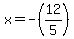 x=-%2812%2F5%29