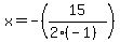 x=-%2815%2F%282%28-1%29%29%29