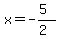 x=-%285%29%2F%282%29