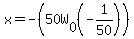 x=-%2850W%5B0%5D%28-1%2F50%29%29