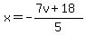 x=-%287v%2B18%29%2F5