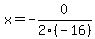 x=-0%2F2%28-16%29