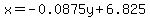 x=-0.0875y%2B6.825++