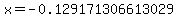x=-0.129171306613029