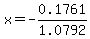 x=-0.1761%2F1.0792