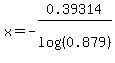 x=-0.39314%2Flog%28%280.879%29%29