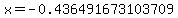 x=-0.436491673103709