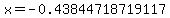 x=-0.43844718719117