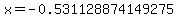x=-0.531128874149275