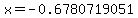 x=-0.6780719051