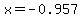 x=-0.957