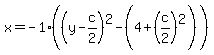 x=-1%28%28y-c%2F2%29%5E2-%284%2B%28c%2F2%29%5E2%29%29
