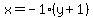 x=-1%28y%2B1%29