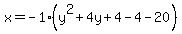 x=-1%28y%5E2%2B4y%2B4-4-20%29