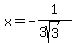 x=-1%2F%283sqrt%283%29%29