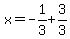x=-1%2F3+%2B+3%2F3