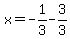 x=-1%2F3+-+3%2F3