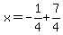 x=-1%2F4%2B7%2F4