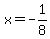 x=-1%2F8