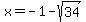x=-1+-+sqrt%2834%29