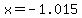 x=-1.015