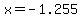 x=-1.255